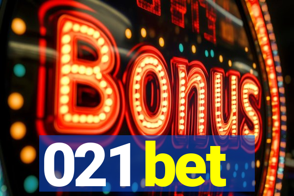 021 bet